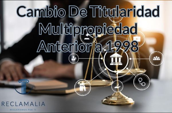 cambio de titularidad multipropiedad anterior 1998
